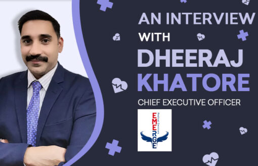 Meet Dheeraj Khatore CEO of Medicotec, American Accreditation Commission International (AACI) and Emerge Medical Services
