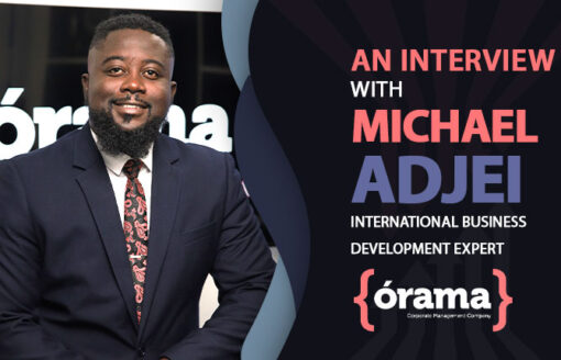 Meet Michael Adjei, International Business Development Executive at Órama Corporate Services | Executive Director at ClaMic Global Ltd