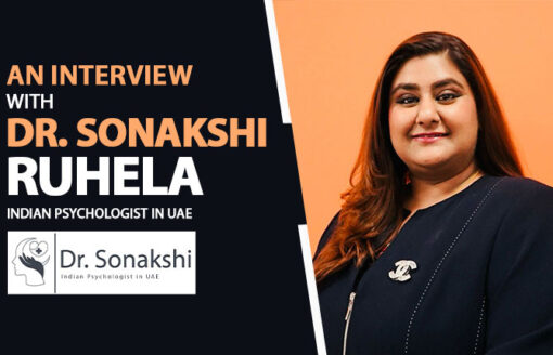 DR. SONAKSHI RUHELA – A LEADING INDIAN PSYCHOLOGIST IN UAE