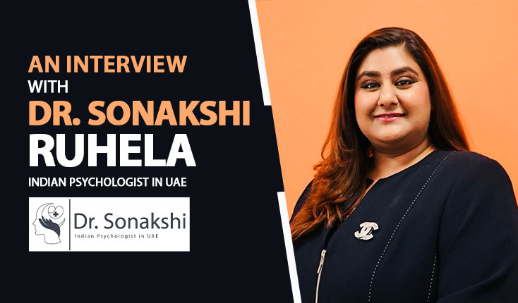 DR. SONAKSHI RUHELA - A LEADING INDIAN PSYCHOLOGIST IN UAE