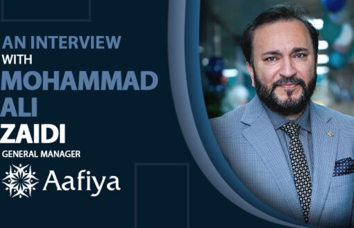 Aafiya TPA’s General Manager, Mohammad Ali Zaidi: Unveils the Journey to Revolutionize Health Insurance in the Middle East