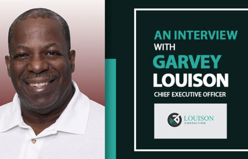 Garvey Louison: Unveiling Financial Success Stories, from Business Development to Ethical Leadership in Financial Consulting