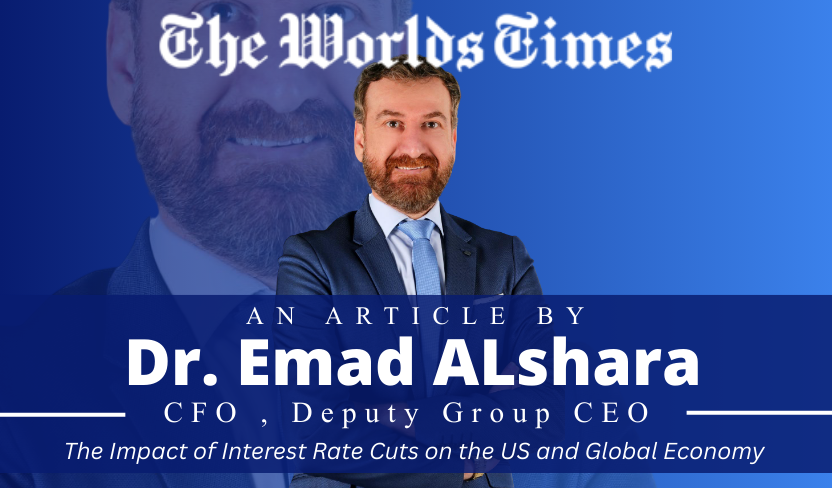 Dr. Emad ALshara: The Impact of Interest Rate Cuts on the US and Global Economy