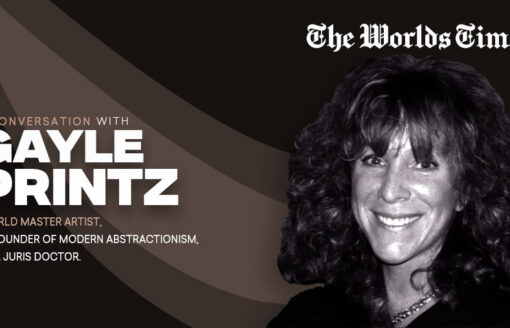 GAYLE PRINTZ, A WORLD MASTER ARTIST: REDEFINING CONTEMPORARY ART THROUGH MODERN ABSTRACTIONISM