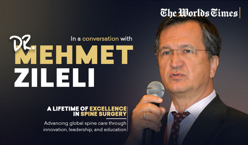 Dr. Mehmet Zileli on Advancing Spine Surgery, Global Education, and Lifelong Surgical Excellence