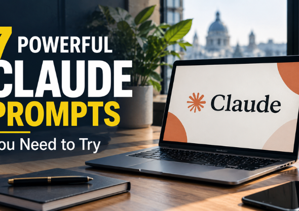 7 Powerful Claude Prompts You Need to Try
