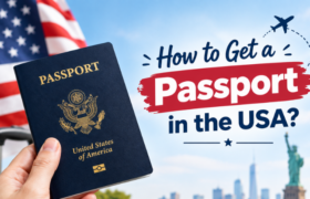 How to Get a Passport in the USA?