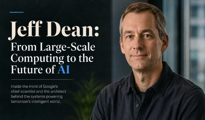 Jeff Dean: From Large-Scale Computing to the Future of AI