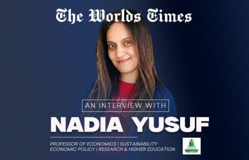 Nadia Yusuf :- Transforming Ideas into Impact: A Professor’s Journey Through Economics, Research, and Innovation