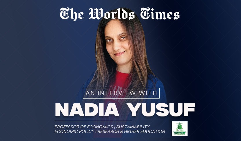 Nadia Yusuf :- Transforming Ideas into Impact: A Professor’s Journey Through Economics, Research, and Innovation