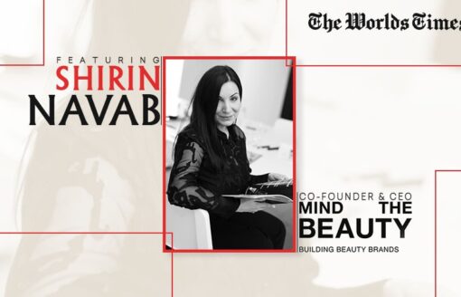 Shirin Navab: Connecting Global Beauty Innovation, Product Development, and Manufacturing
