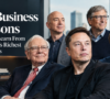 10 Business Lessons You Can Learn From the World's Richest Billionaires